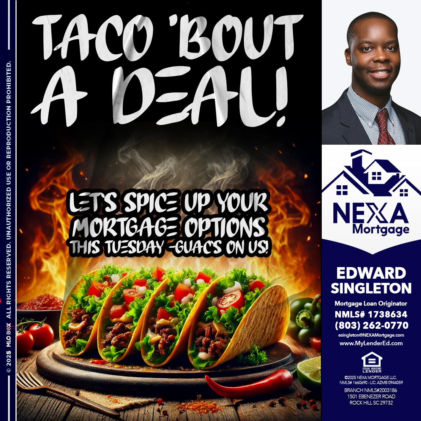 TACO BOUT - Edward Singleton -Sr. Mortgage Loan Originator