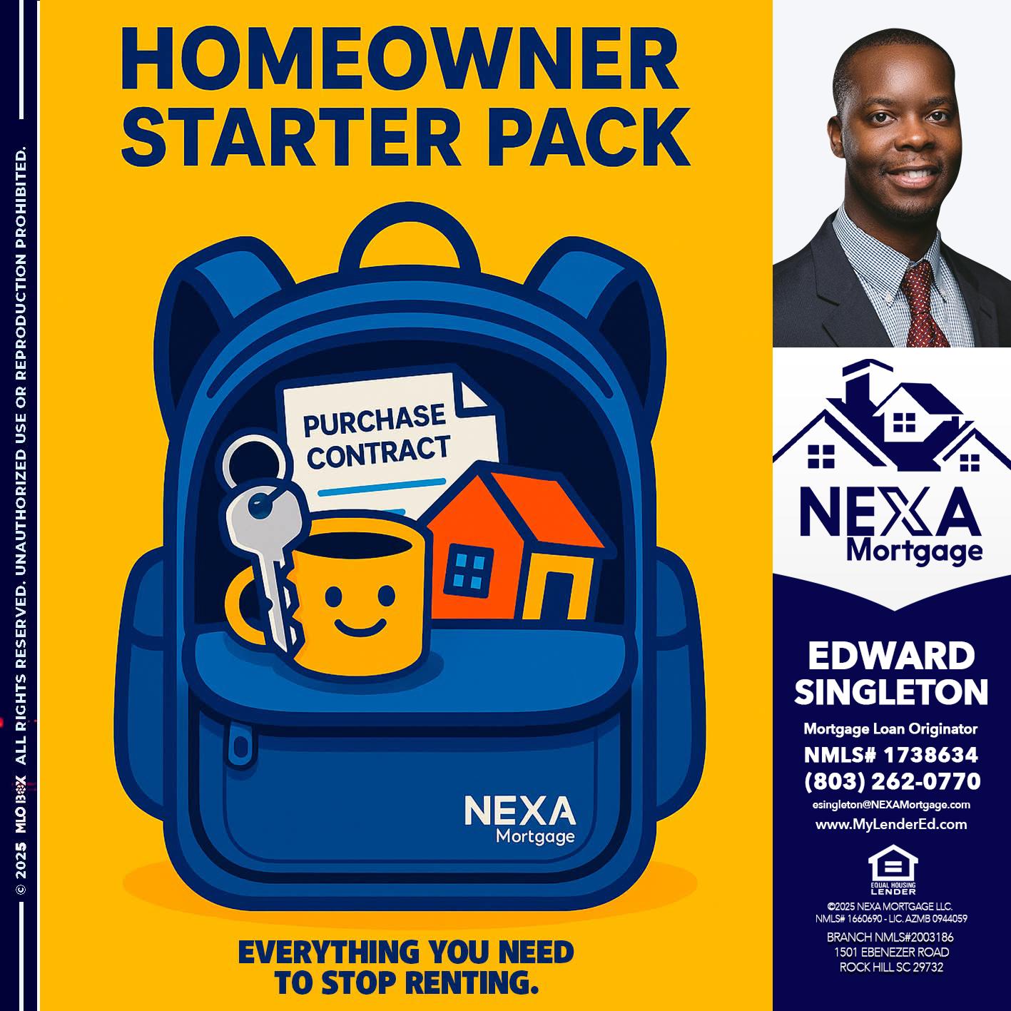 NEED A HOMEOWNER PACK.. - Edward Singleton -Sr. Mortgage Loan Originator