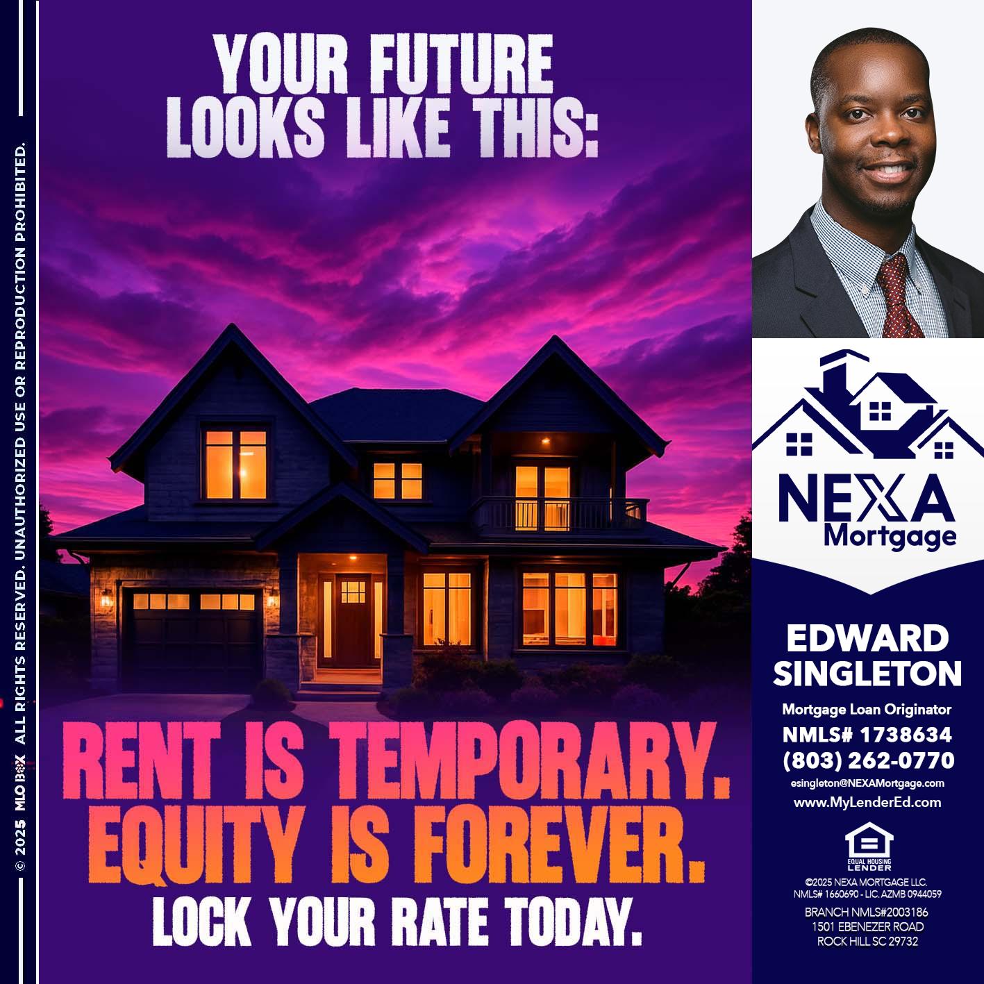 YOUR FUTURE - Edward Singleton -Sr. Mortgage Loan Originator