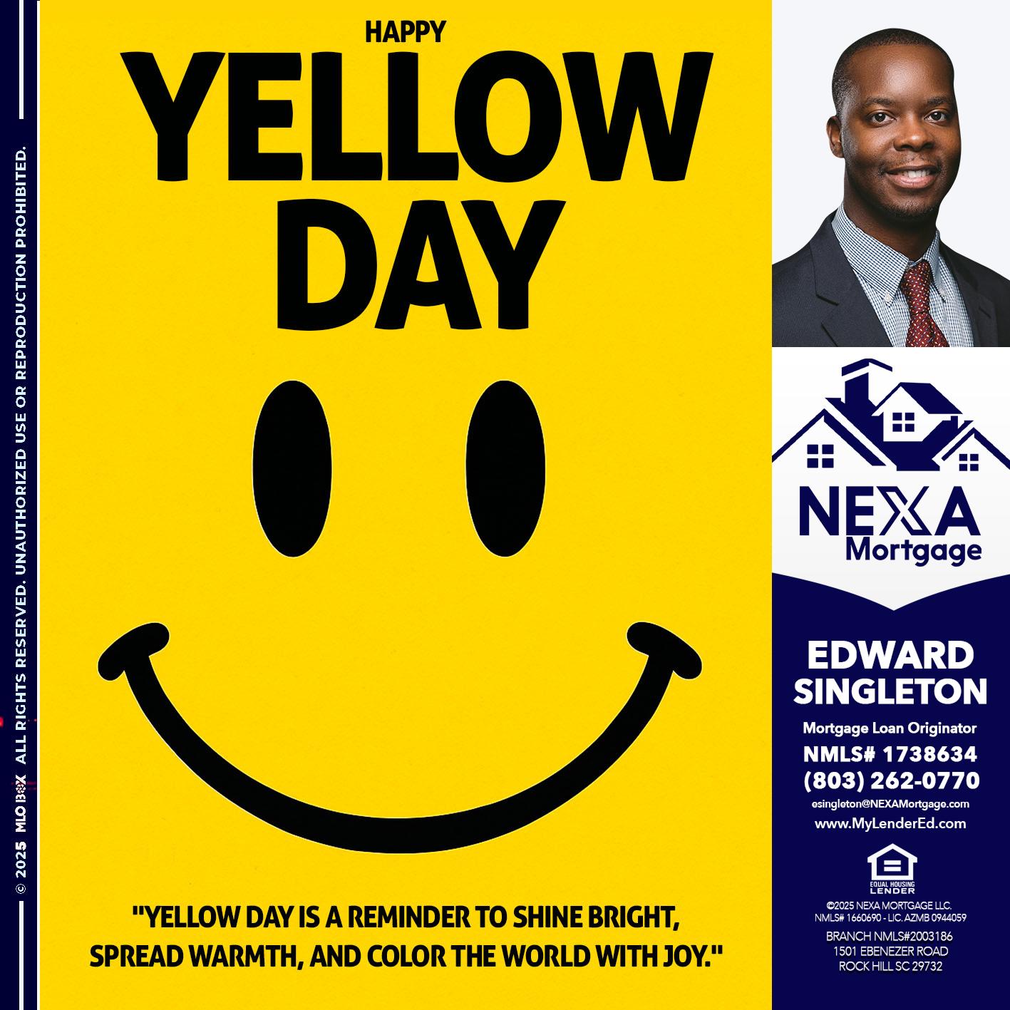 YELLOW DAY - Edward Singleton -Sr. Mortgage Loan Originator
