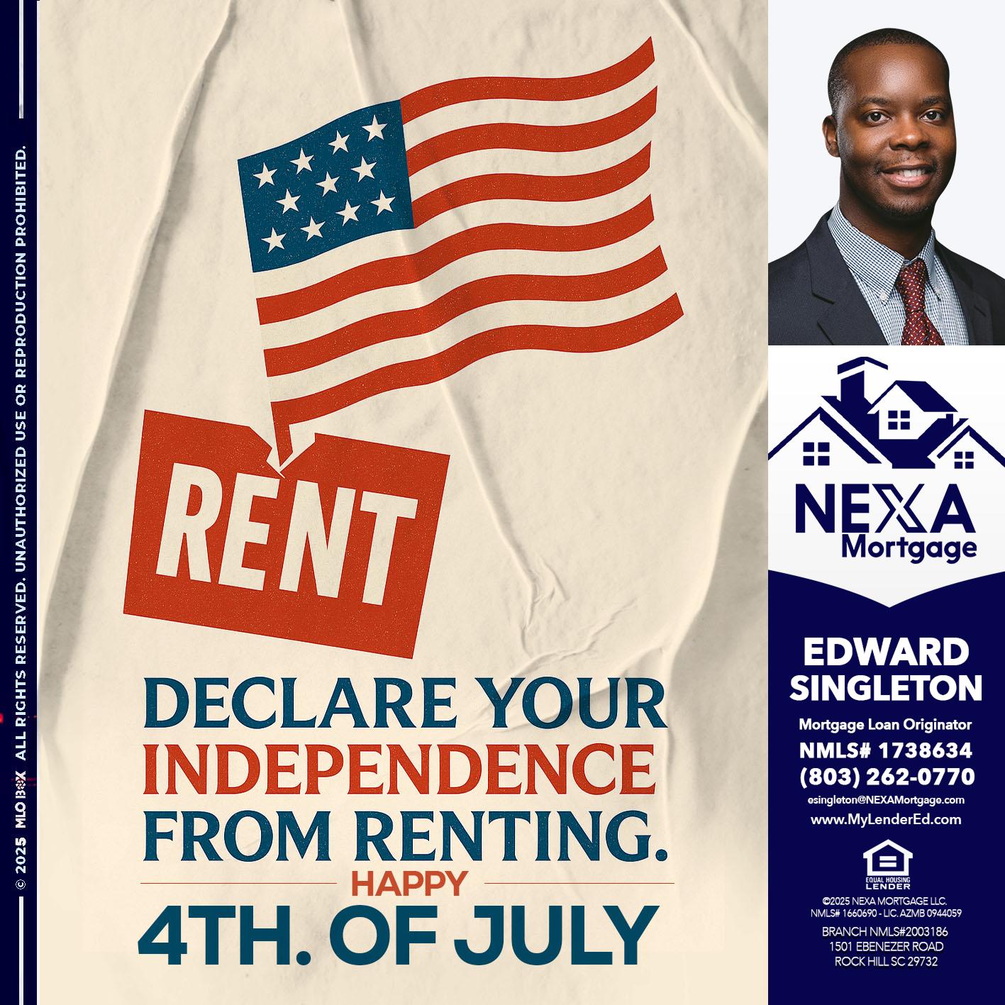 DECLARE YOUR INDEPENDENCE - Edward Singleton -Sr. Mortgage Loan Originator
