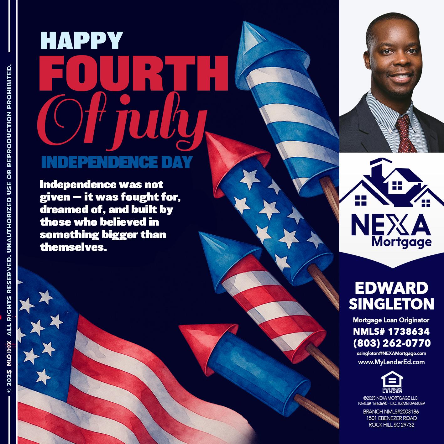 happy fourth - Edward Singleton -Sr. Mortgage Loan Originator