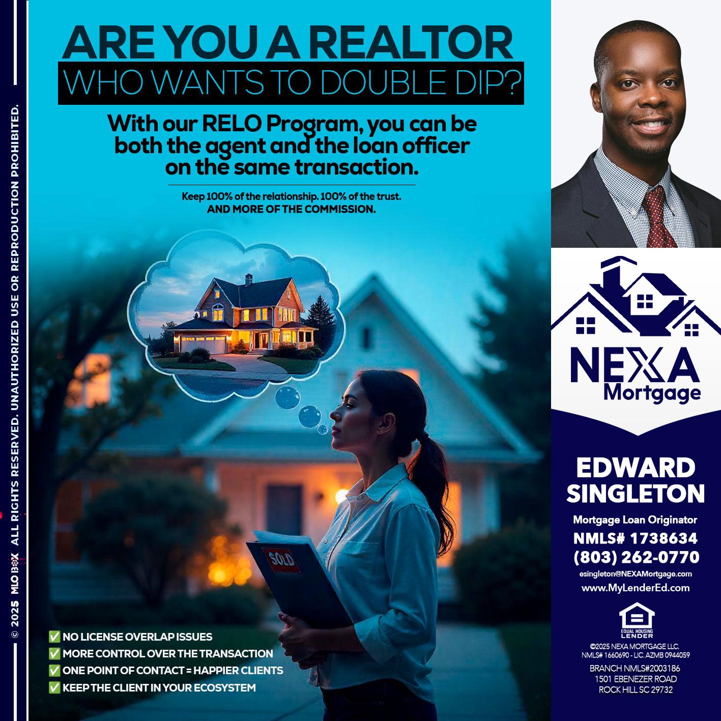 Are you a Realtor? - Edward Singleton -Sr. Mortgage Loan Originator