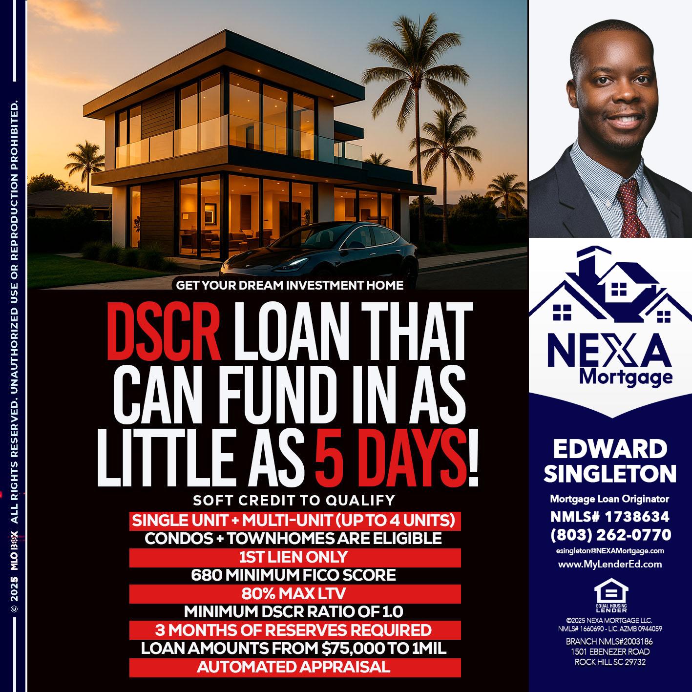 DSCR LOAN - Edward Singleton -Sr. Mortgage Loan Originator
