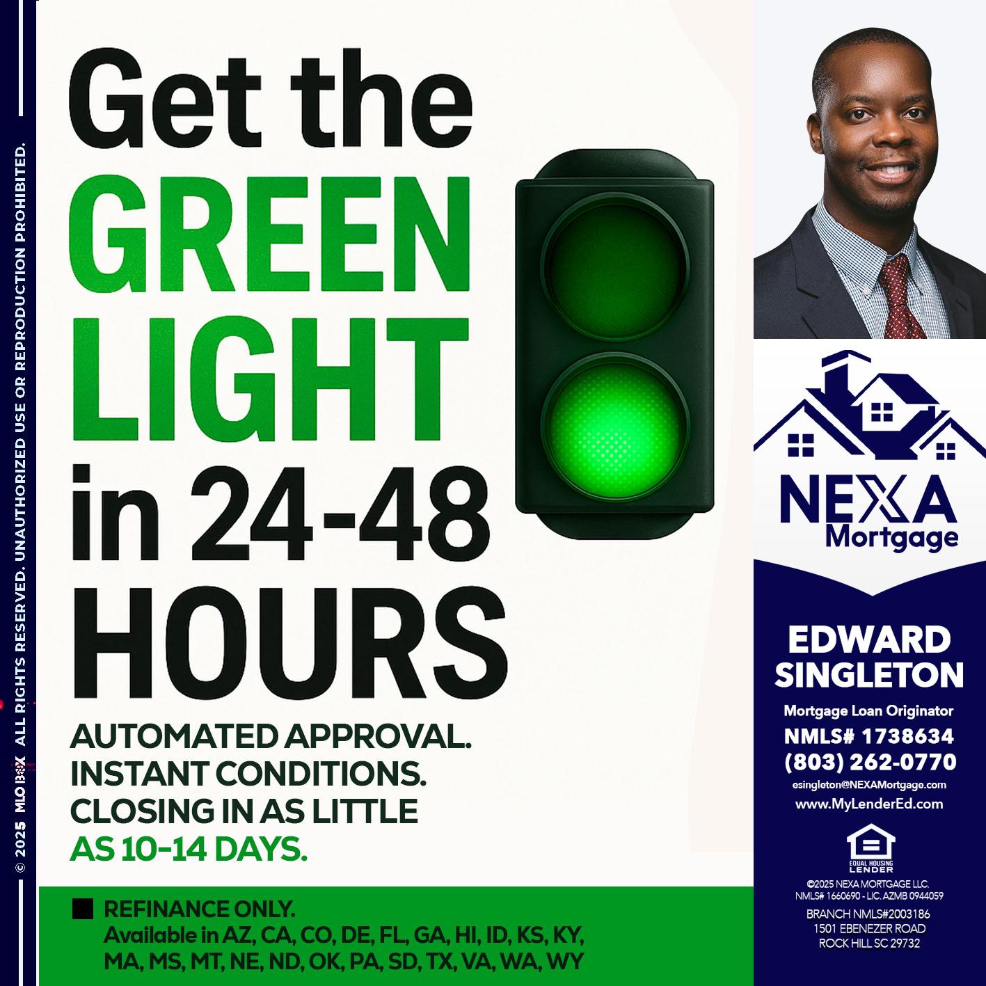 GET THE GREEN LIGHT - Edward Singleton -Sr. Mortgage Loan Originator