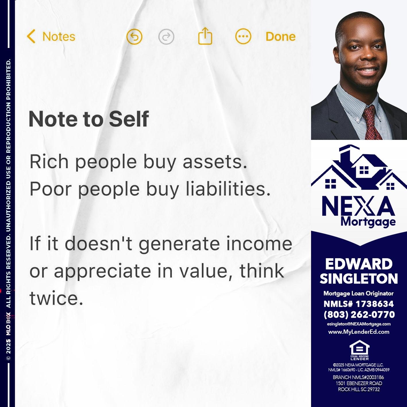 NOTE TO SELF - Edward Singleton -Sr. Mortgage Loan Originator