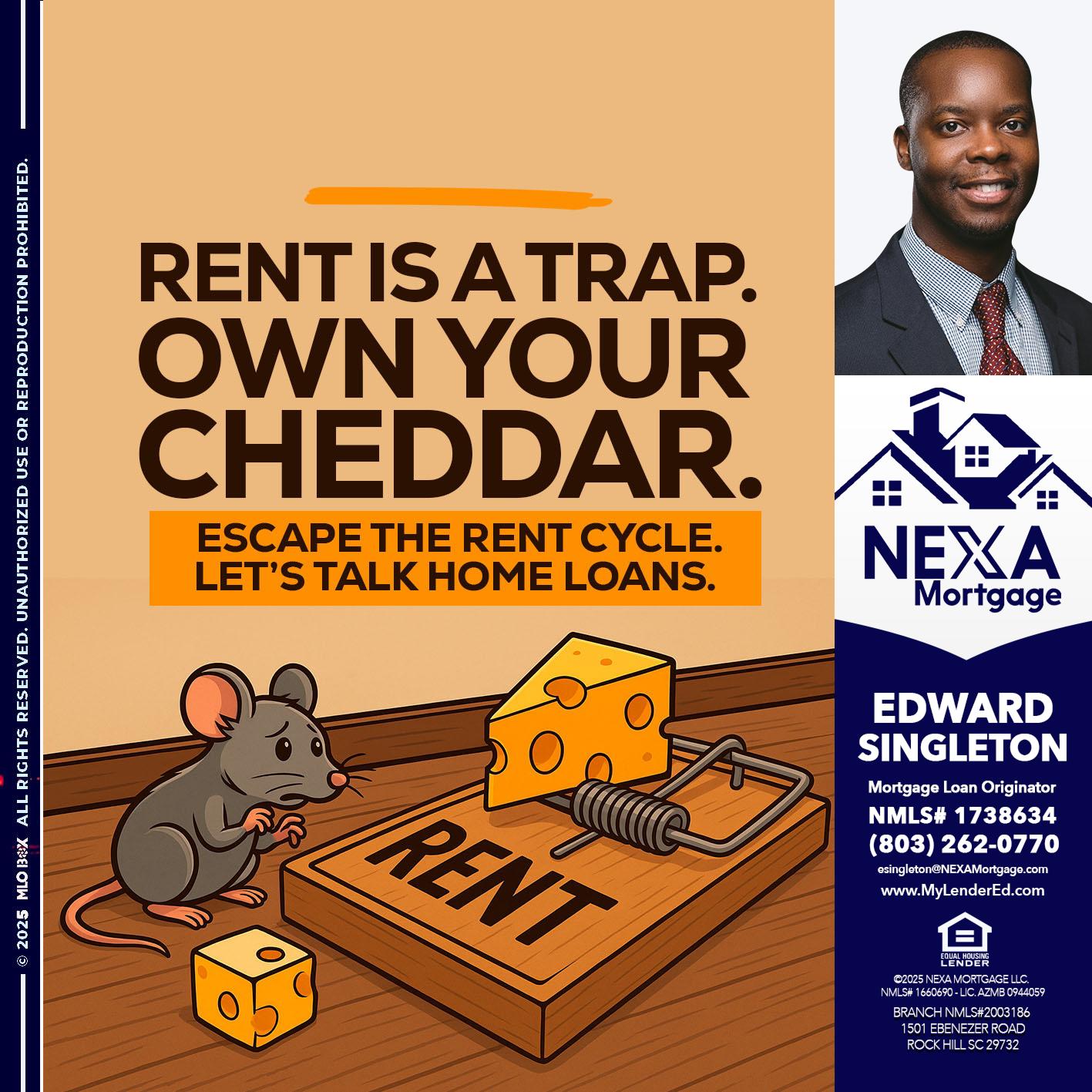 RENT IS TRAP - Edward Singleton -Sr. Mortgage Loan Originator