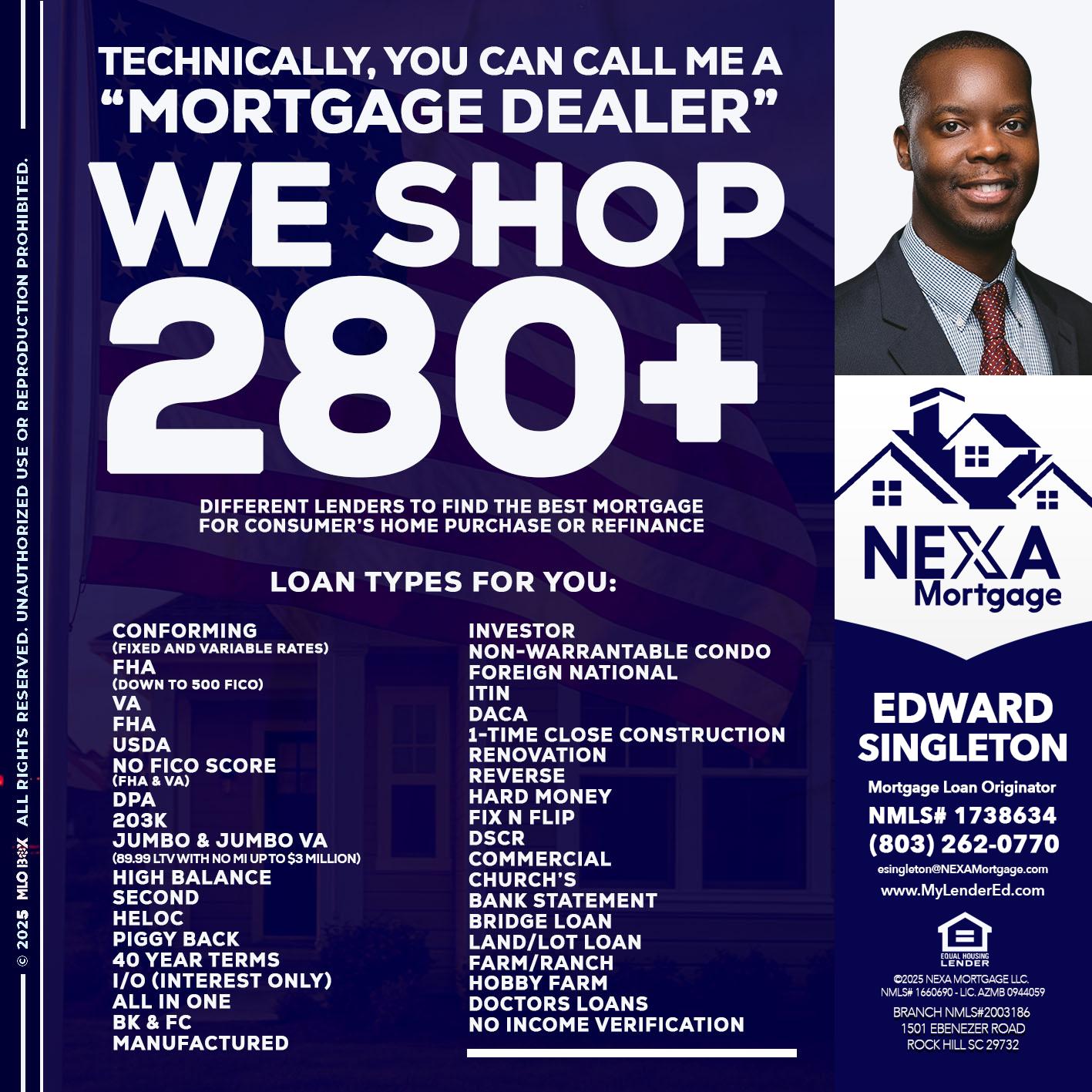 WE SHOP 280 + - Edward Singleton -Sr. Mortgage Loan Originator