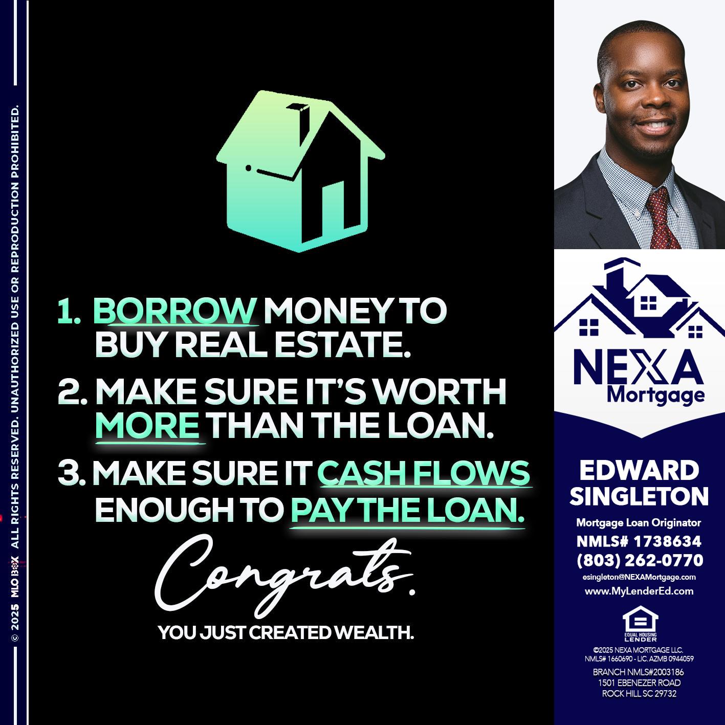 BORROW MONEY - Edward Singleton -Sr. Mortgage Loan Originator