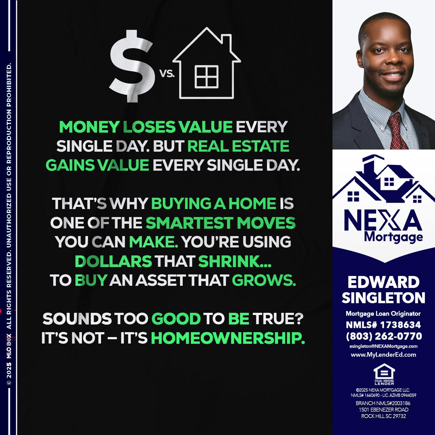 MONEY LOSES VALUE - Edward Singleton -Sr. Mortgage Loan Originator