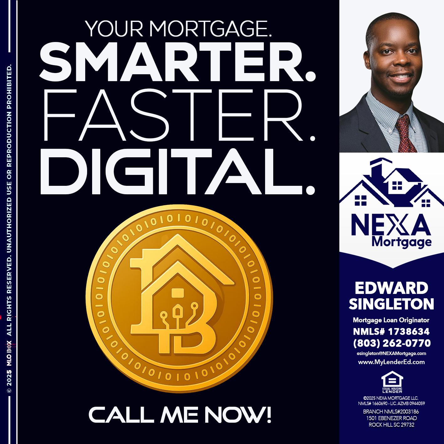 YOUR MORTGAGE - Edward Singleton -Sr. Mortgage Loan Originator