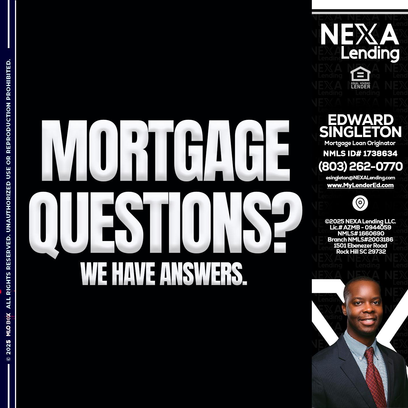 mortgage questions - Edward Singleton -Sr. Mortgage Loan Originator