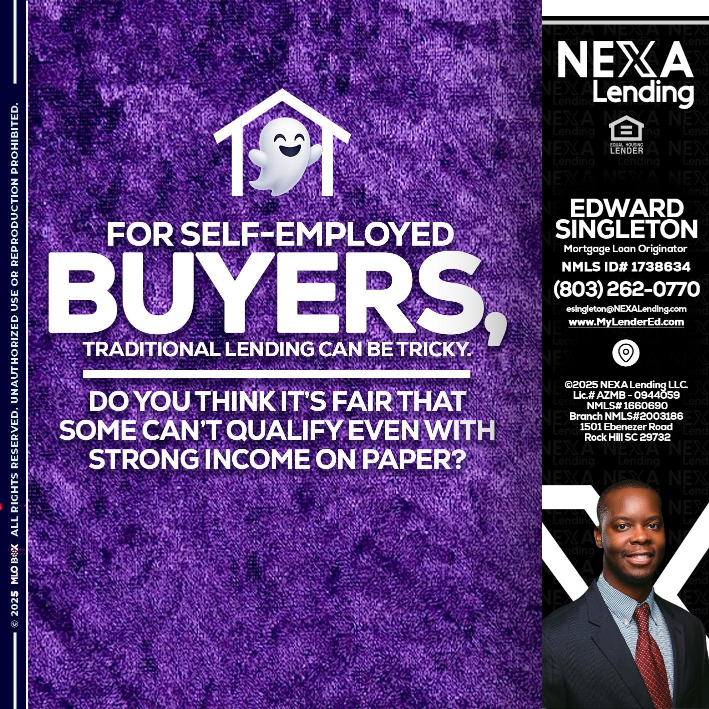 for self employed - Edward Singleton -Sr. Mortgage Loan Originator