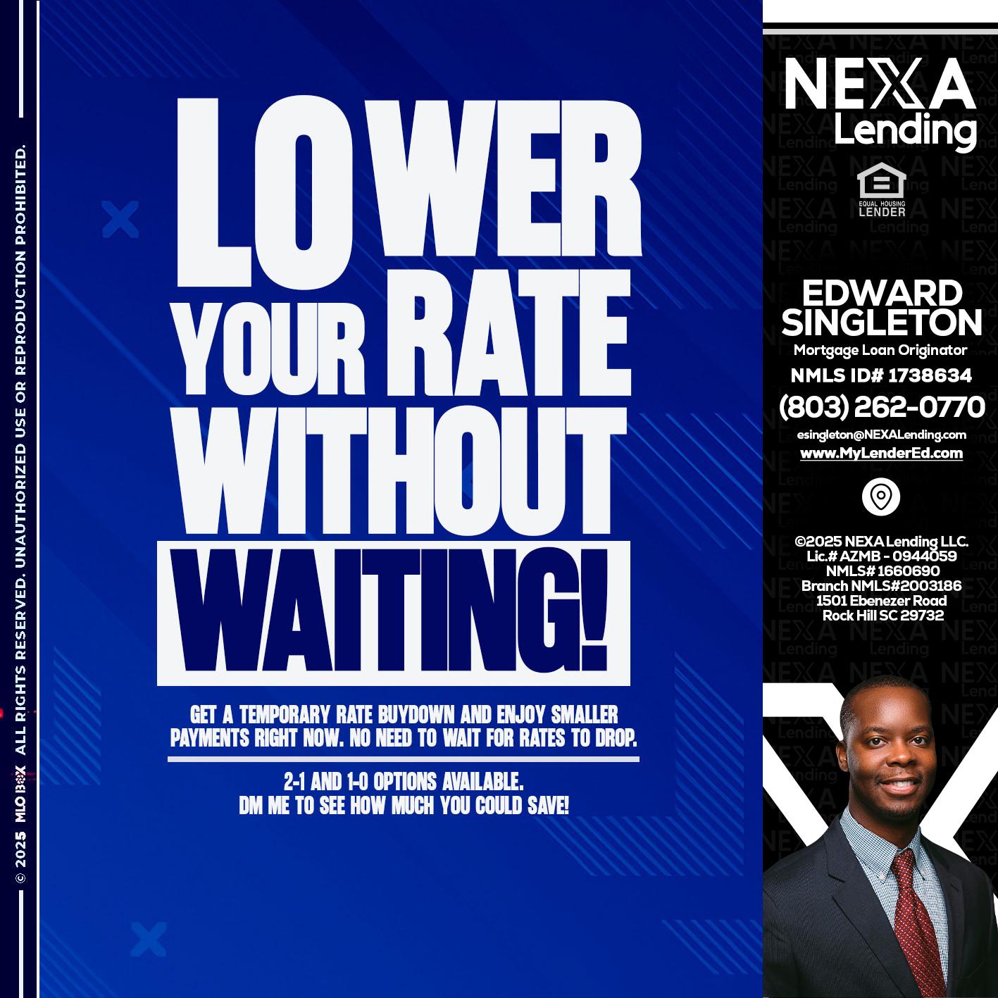 LOWER RATES - Edward Singleton -Sr. Mortgage Loan Originator