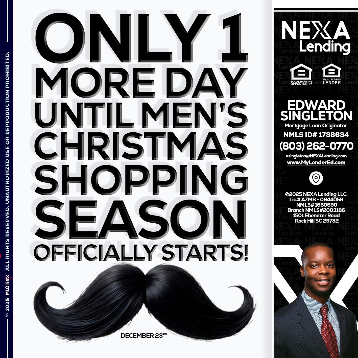 ONLY 1 DAY - Edward Singleton -Sr. Mortgage Loan Originator