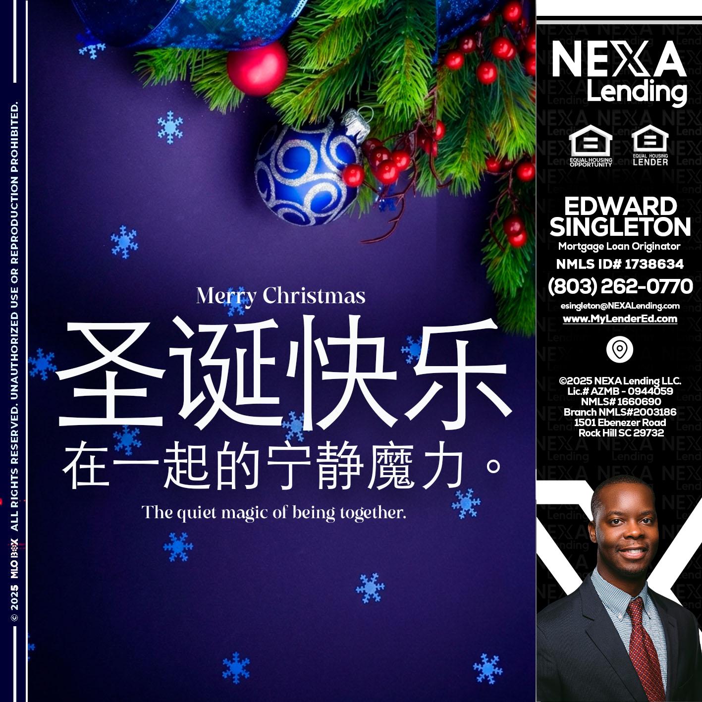 圣诞快乐 在一起的宁静魔力。 - Edward Singleton -Sr. Mortgage Loan Originator