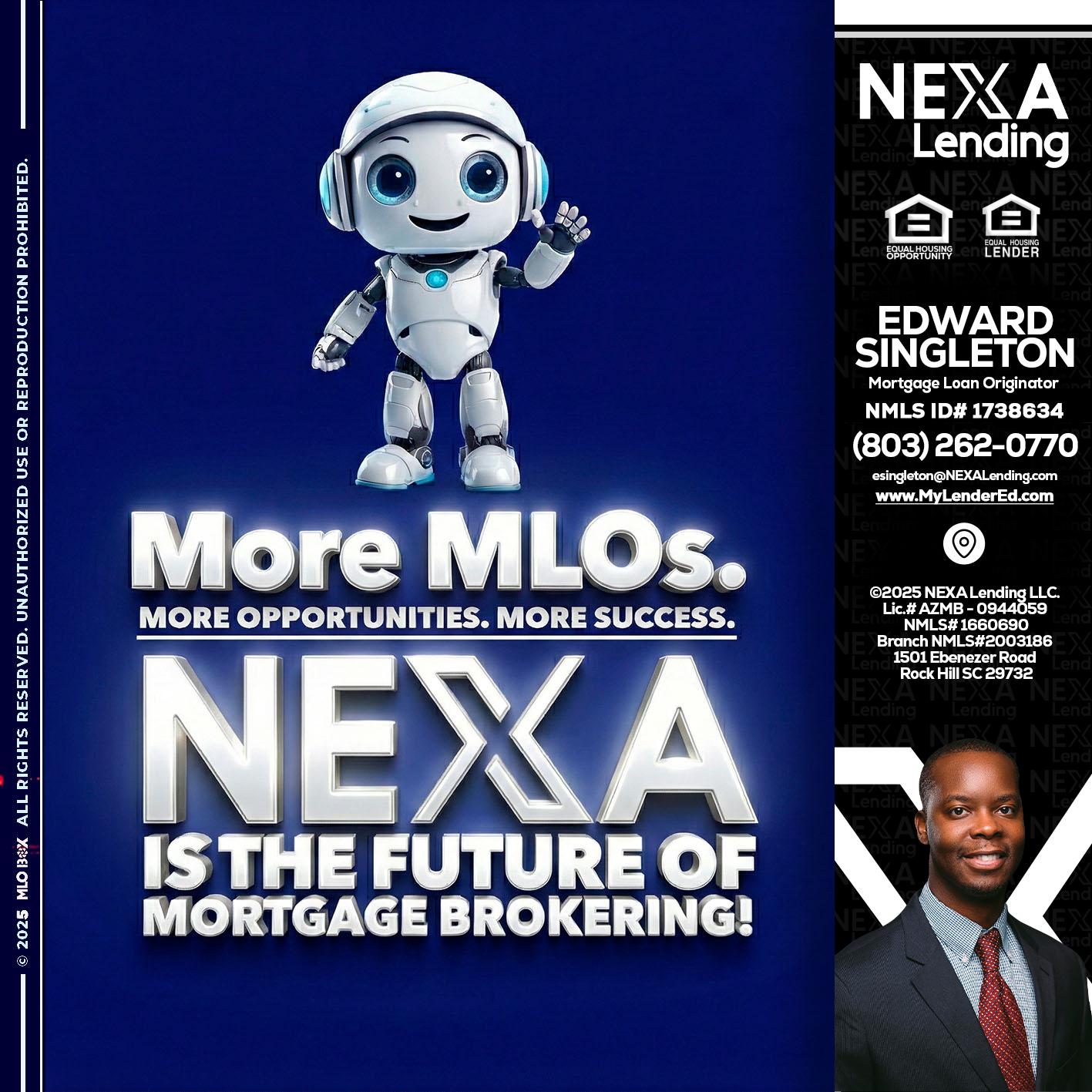 MORE MLOs - Edward Singleton -Sr. Mortgage Loan Originator