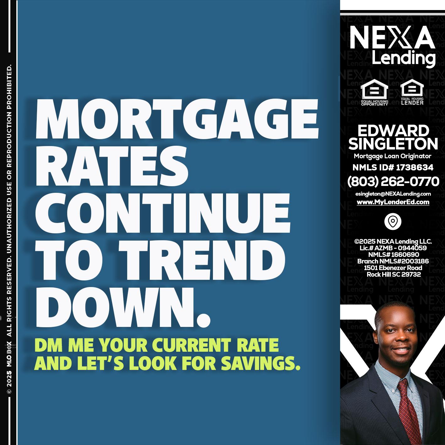 MORTGAGE RATES - Edward Singleton -Sr. Mortgage Loan Originator