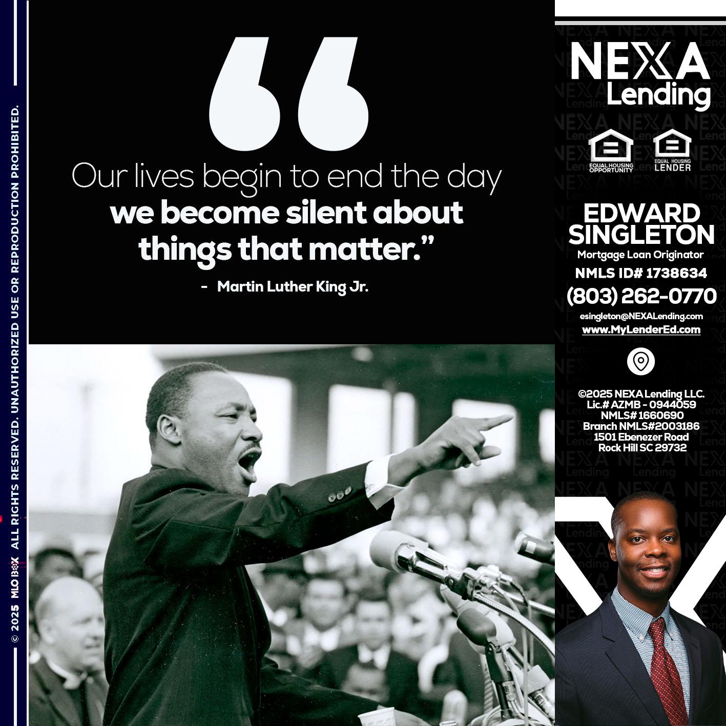 our lives MLK DAY - Edward Singleton -Sr. Mortgage Loan Originator
