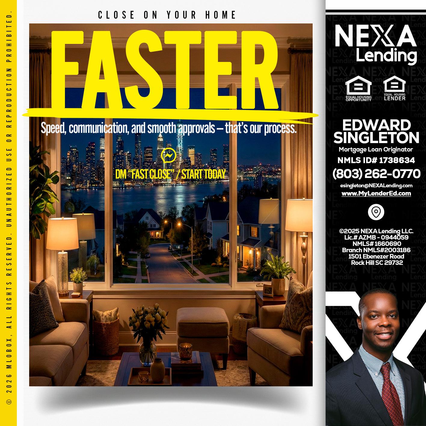 FASTER - Edward Singleton -Sr. Mortgage Loan Originator