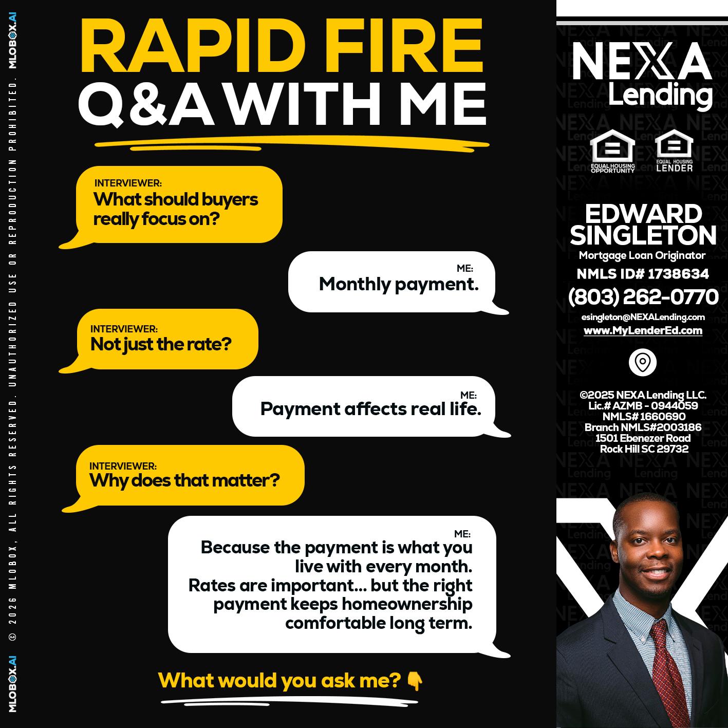 RAPID FIRE Q&A - Edward Singleton -Sr. Mortgage Loan Originator