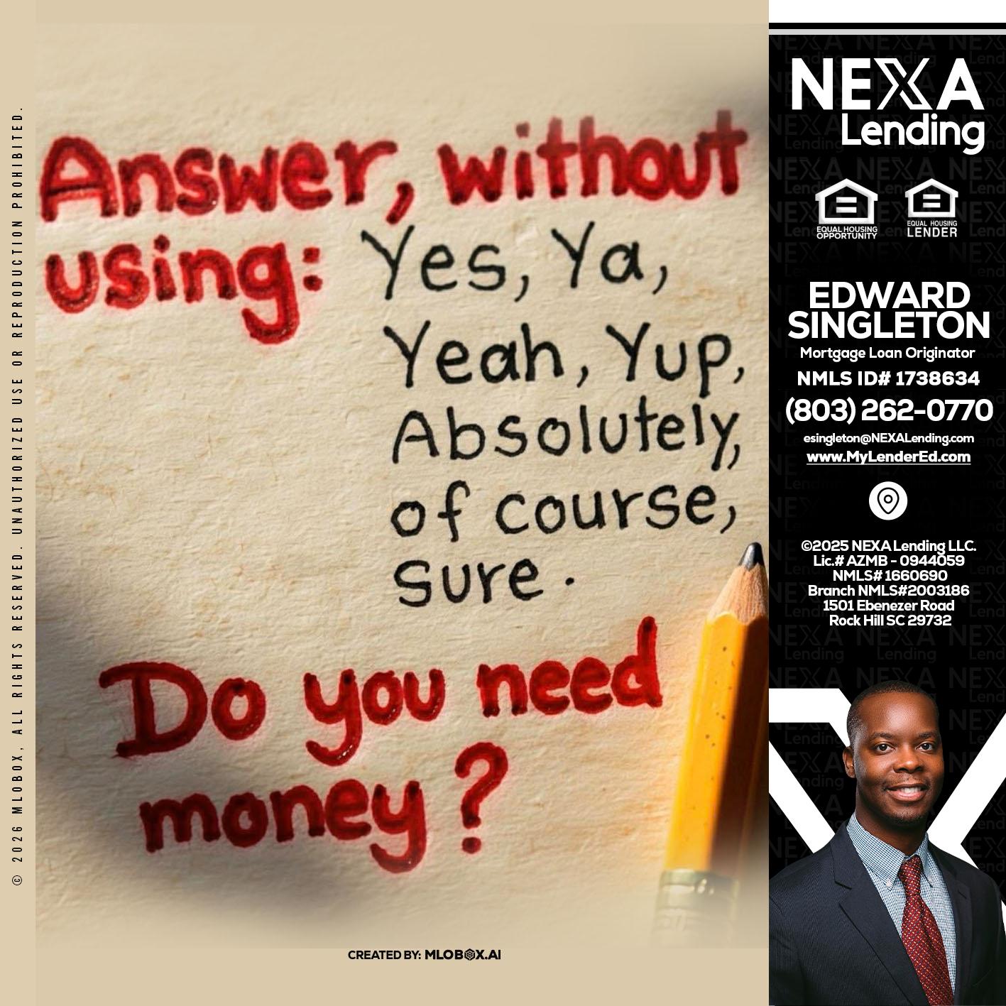 answer without - Edward Singleton -Sr. Mortgage Loan Originator