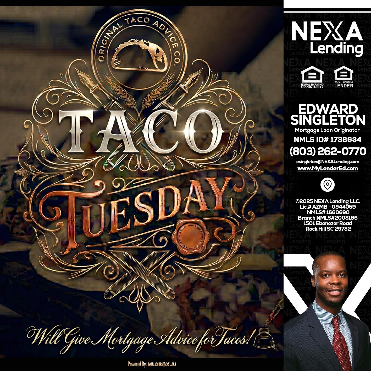 Taco Tuesday - Edward Singleton -Sr. Mortgage Loan Originator