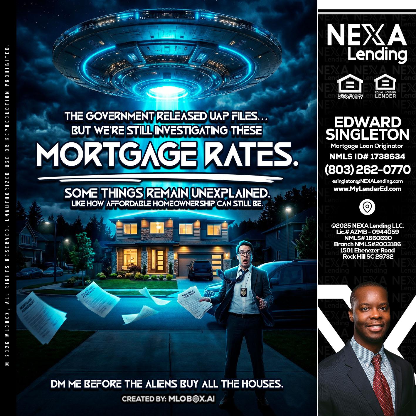 MORTGAGE RATES - Edward Singleton -Sr. Mortgage Loan Originator