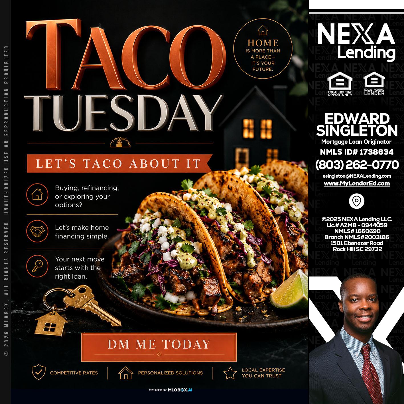 TACO TUESDAY - Edward Singleton -Sr. Mortgage Loan Originator