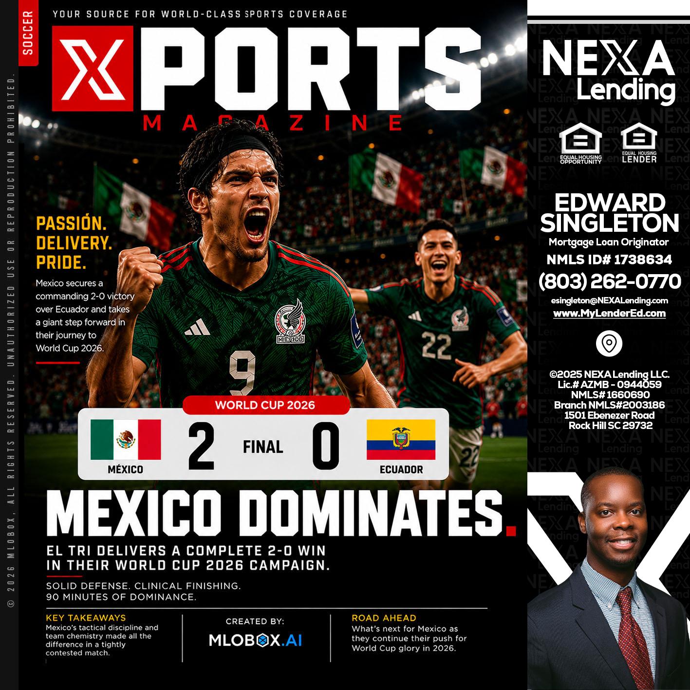 XPORTS MEX 2-0 ECUADOR - Edward Singleton -Sr. Mortgage Loan Originator