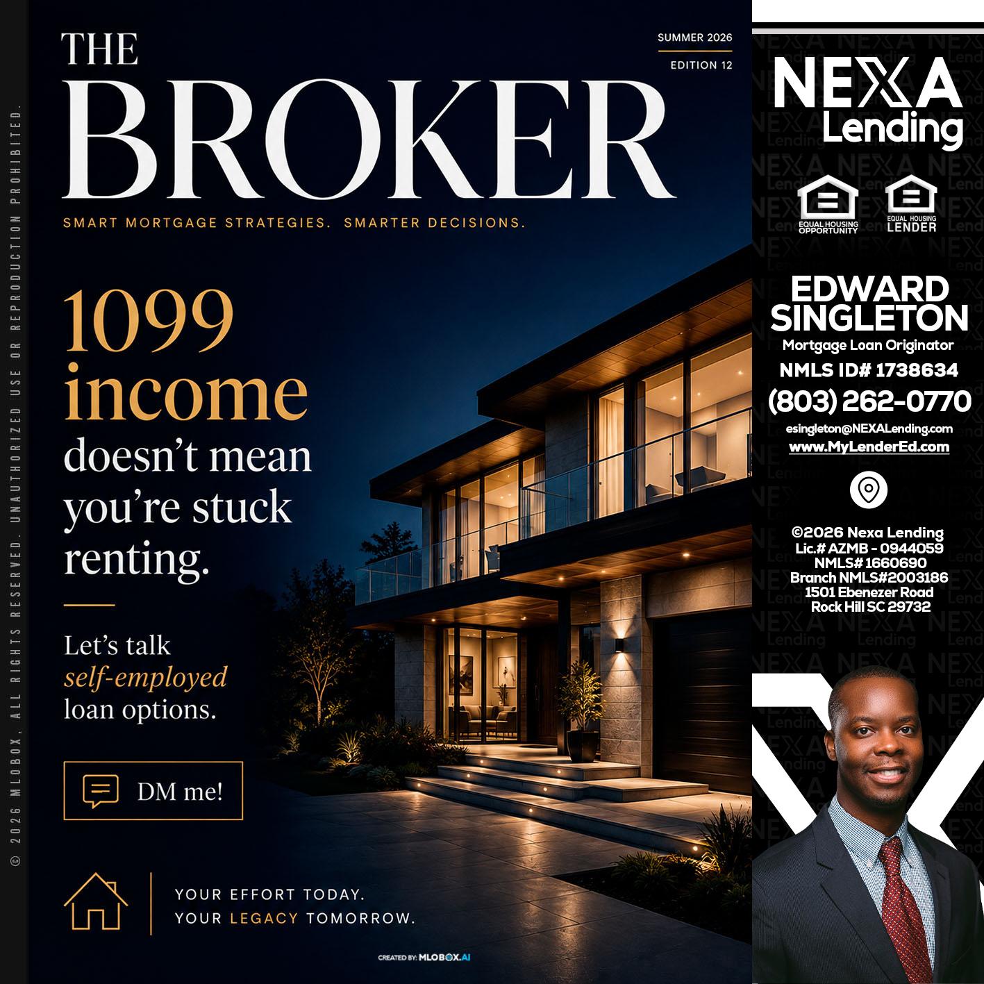 THE BROKER - Edward Singleton -Sr. Mortgage Loan Originator