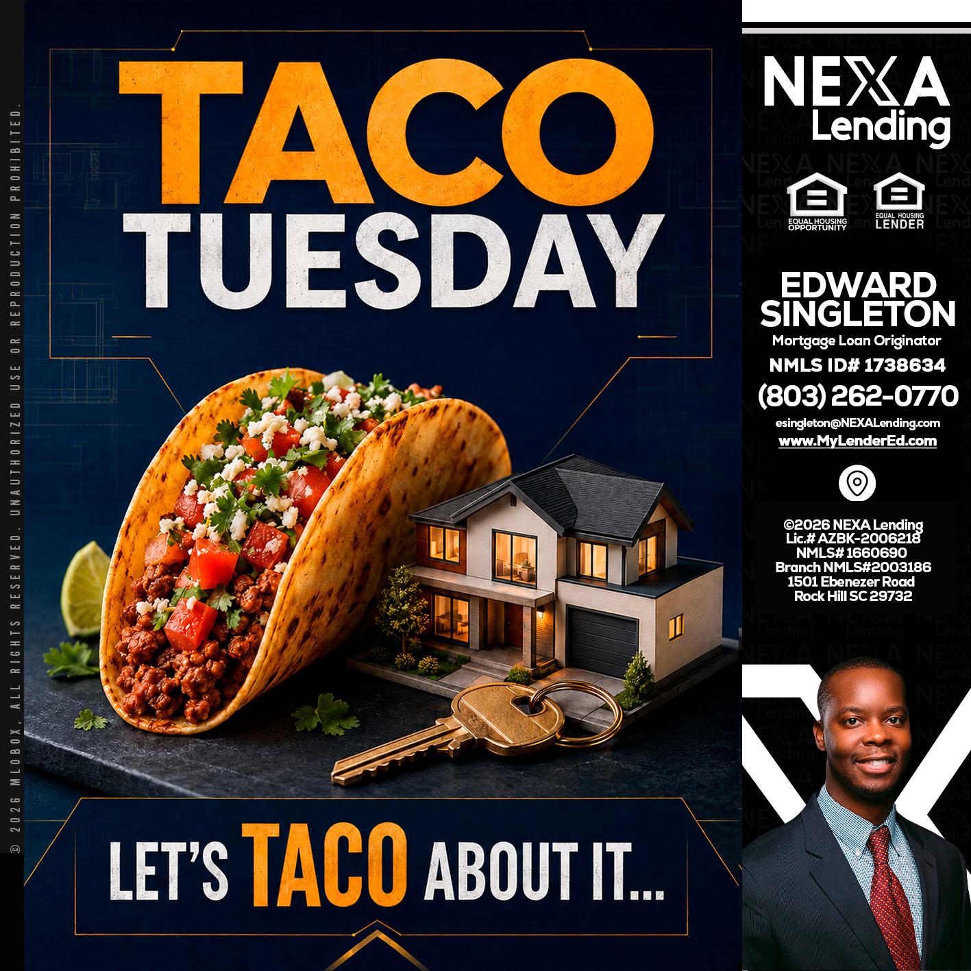 TACO TUESDAY - Edward Singleton -Sr. Mortgage Loan Originator