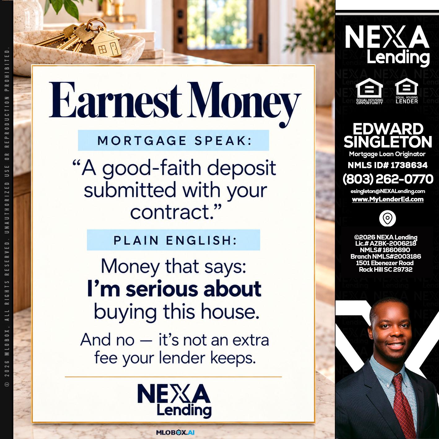 EARNEST MONEY - Edward Singleton -Sr. Mortgage Loan Originator