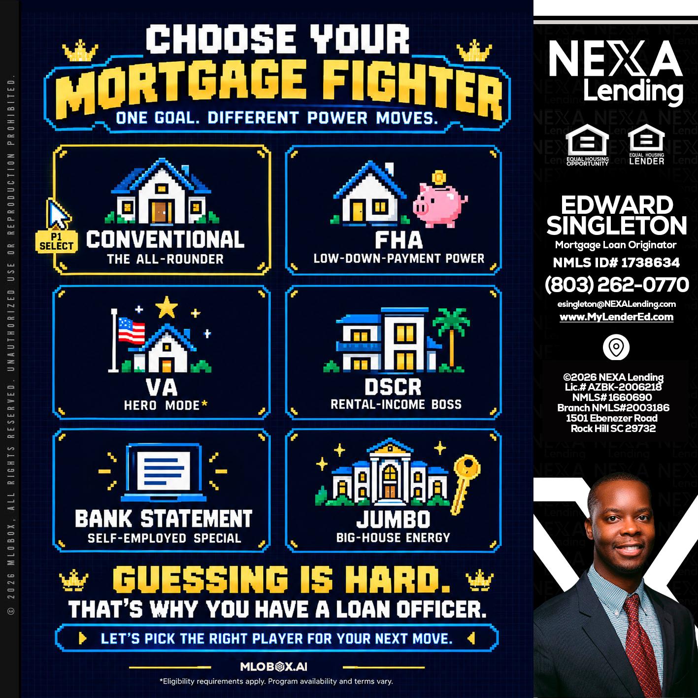 CHOOSE YOUR MORTGAGE - Edward Singleton -Sr. Mortgage Loan Originator